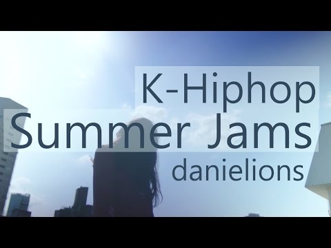 ♫ K-Hiphop Summer Jams / 여름 힙합 믹스 (20 songs) Video