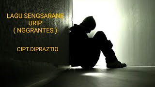 Download lagu LAGU REKASANE URIP ( NGGRANTES) @Dipraztyo mp3