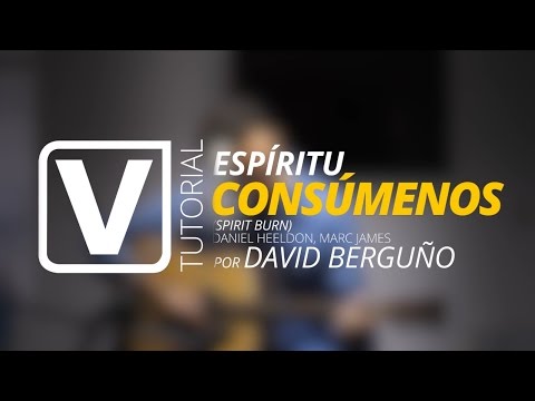 Espíritu Consúmenos (Spirit Burn) - David Berguño Adoración IVLC  - Iglesia Viña Las Condes