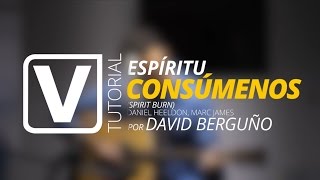 Espíritu Consúmenos (Spirit Burn) - David Berguño Adoración IVLC  - Iglesia Viña Las Condes