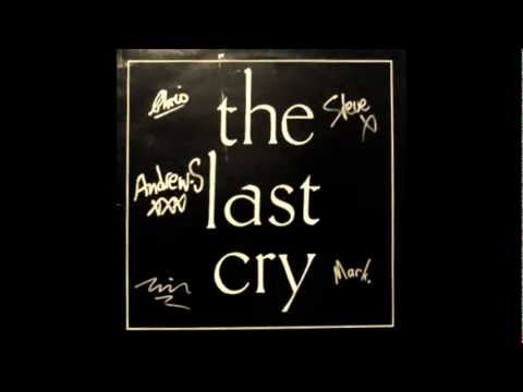 THE LAST CRY - Nowhere To Be Seen