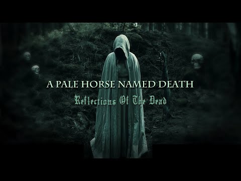 A Pale Horse Named Death - Reflections Of The Dead (Official Video)