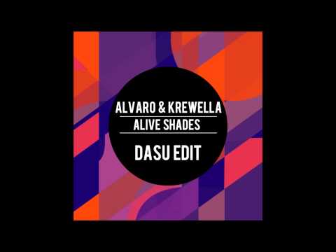 Alvaro & Krewella - Alive Shades (DASU Edit)