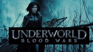Underworld Blood Wars (2016 Movie)