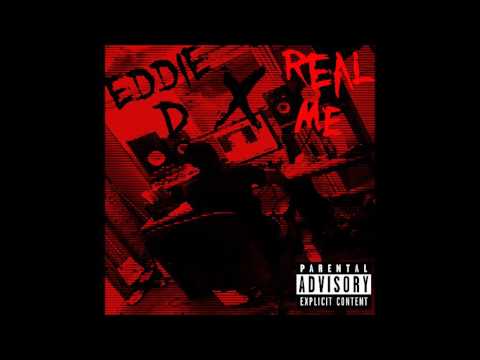 Eddie D-Real Me (Prod. By 1kBonTheTrack)