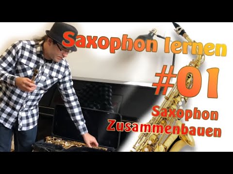 Saxophon lernen - 01 Saxophon zusammenbauen