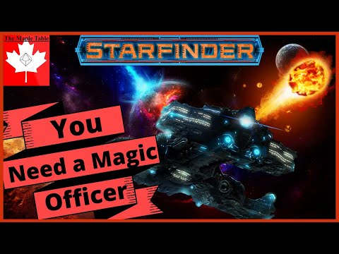 Why you Need a Magic Officer - Starfinder