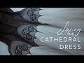 I Built A Cathedral You Can Wear The Most Detailed Handmade Dress I Ve Ever Made