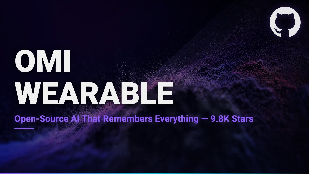 Omi: Open-Source AI Wearable That Remembers Everything