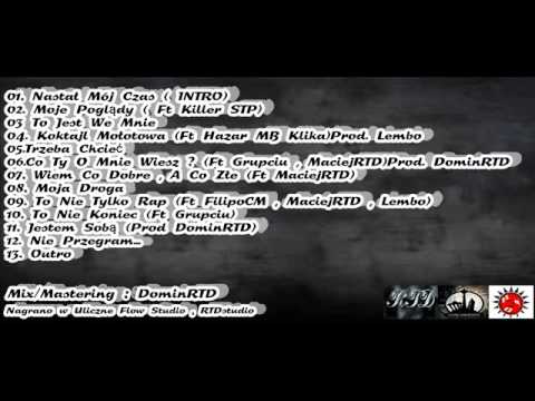 02. DominRTD - Moje Poglądy ( Ft Killer STP )