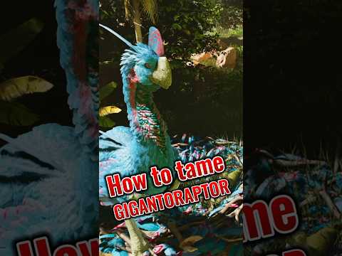 How to Tame the Gigantoraptor in Ark Ascended #gaming #arksurvivalascended #ark