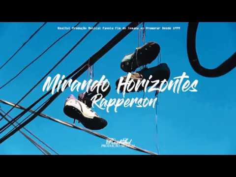 RappersoN - Mirando Horizontes (Video Clipe Oficial)