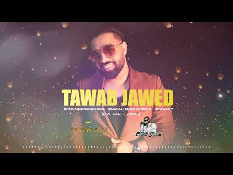 Tawab Jawed Live Parde Awal 2023 #WeddingSeries#pardeawal