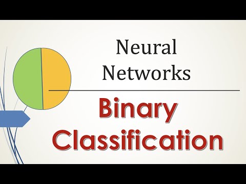 Lecture 4 Binary Classification | Deep Learning and Neural Networks