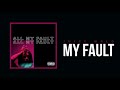Juice WRLD "My Fault" (Official Audio)