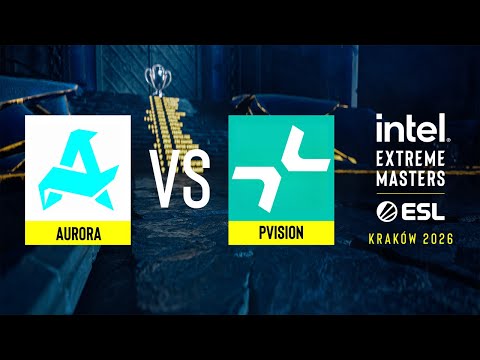 Aurora vs. PVISION - IEM Kraków 2026 - Upper bracket