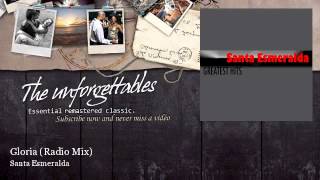 Santa Esmeralda - Gloria - Radio Mix