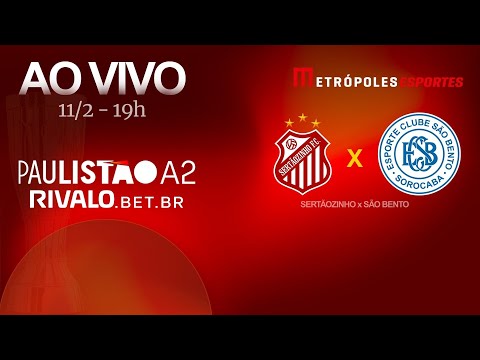 PAULISTÃO SÉRIE A2 2026 - SERTÃOZINHO x SÃO BENTO - AO VIVO E COM IMAGENS - 11.02.26