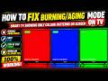 How To Fix Burning Aging Mode On Tv Wisdom Share Cloud Tv