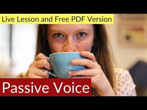 HOW TO USE PASSIVE VOICE in English (ALL TENSES)