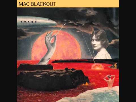 Mac Blackout  - You´ve lost your eyes