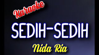 Download lagu Dangdut Karaoke lirik qasidah SEDIH SEDIH mp3