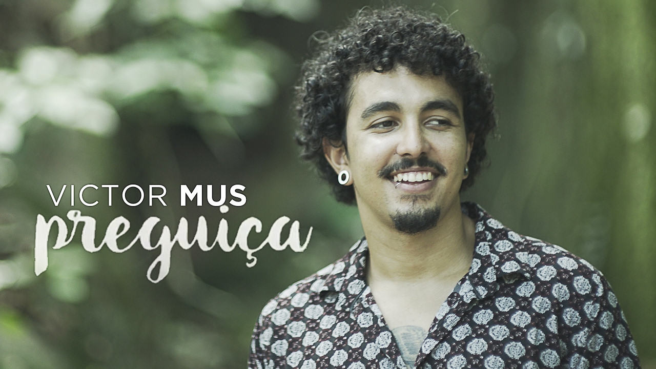 Victor Mus - Preguiça