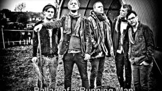 Mescalin, baby - Ballad of a Running Man