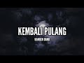 Kangen Band Kembali Pulang Lirik