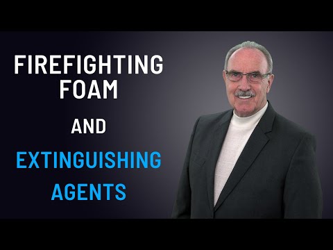Firefighting Foam and Extinguishing Agents