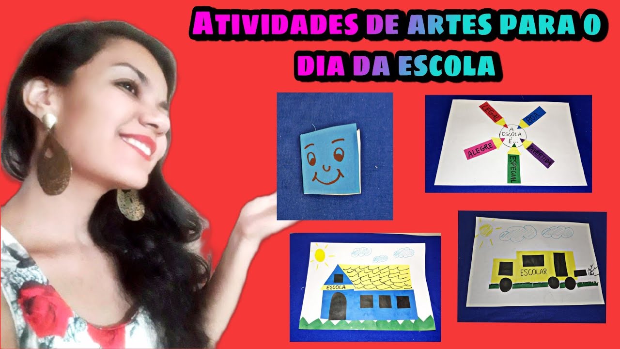 DIA DA ESCOLA: Atividades de artes para educação infantil e ensino fundamental