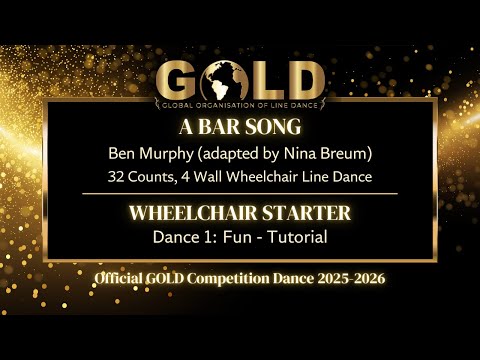 GOLD 2025 Wheelchair Starter - Dance 1: Fun "A Bar Song" - Tutorial without music