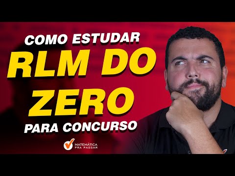 Como Estudar RLM do Zero para Concurso.