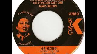 James Brown - Let a Man Come in and Do the Popcorn 1971