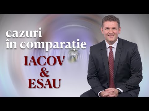 Cazuri în comparație - IACOV & ESAU
