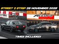 STREET 2 STRIP Last One For 2025 Times Included Killarney Raceway