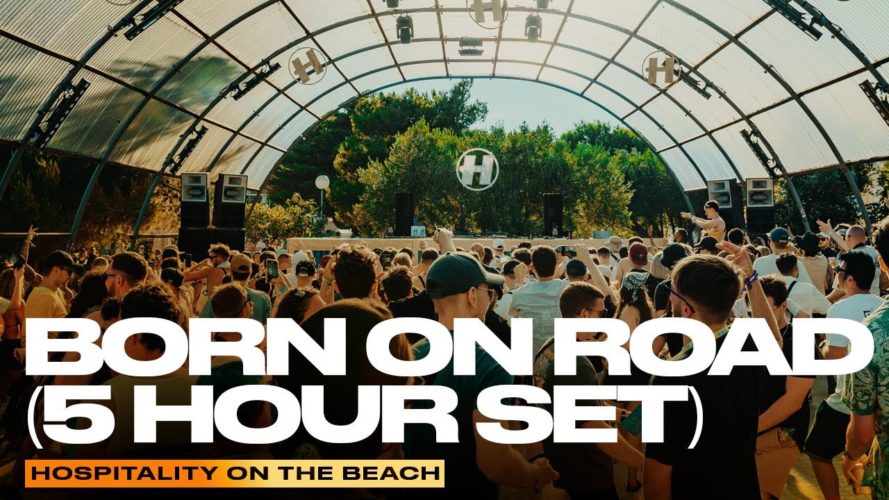 Born On Road (5hr Set) | Live @ Hospitality On The Beach 2024