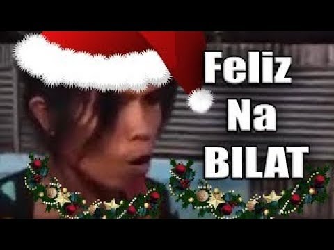 Ｂａｈｏｇ Ｂｉｌａｔ - Feliz Na BILAT! - Merry Christmas Song and The Happy New Year
