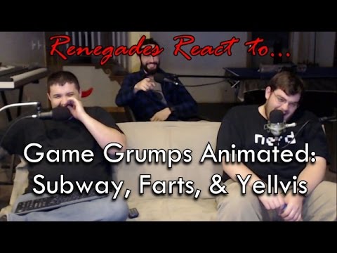 Renegades React to... Game Grumps Animated: Subway, Farts, & Yellvis