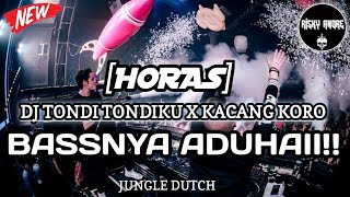 Download lagu BASSNYA ADUHAII!! DJ TONDI TONDIKU X KACANG KORONG - JUNGLE DUTCH [RISKYANDRE]#HORAS mp3