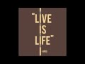 Opus - Live is Life - HQ 