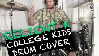 RELIENT K - College Kids - Drum Cover - Jake Reinolds - HD