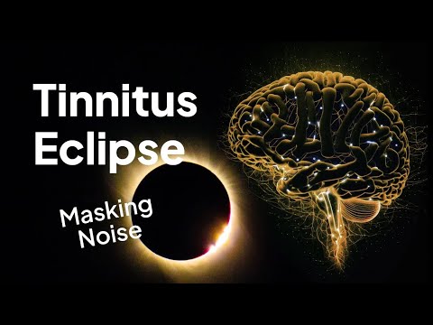 Tinnitus Eclipse - Calming Sounds to Soothe Tinnitus