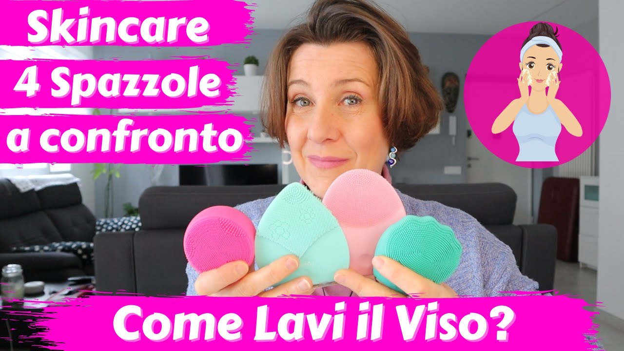 4 spazzole per la pulizia del viso a confronto - Skincare | Barbara Easy Life