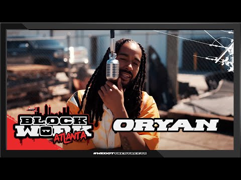 Oryan - Top 10 (Blockworktv Performance) [Atlanta]