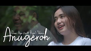 Download lagu Dara Ayu Ft. Bajol Ndanu - Anugerah Reggae Version mp3