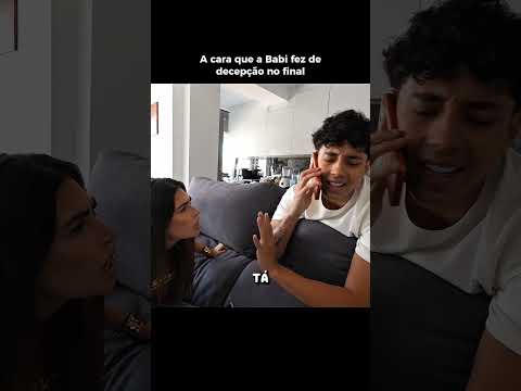 a cara de decepção da Babi 😂 #nathanpereira #casal #whosbabi #humor #shortsviral