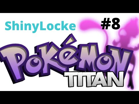 Pokémon Titan ShinyLocke EP8: El Estafador Resulto Estafado #pokemon #shinylocke