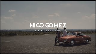 Nico Gomez - Wie Fliegen geht (Offizielles Musikvideo) I 2022