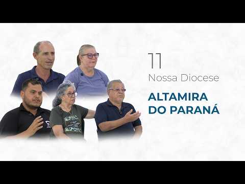 Nossa Diocese 11 • ALTAMIRA DO PARANÁ • Paróquia Nossa Senhora Aparecida